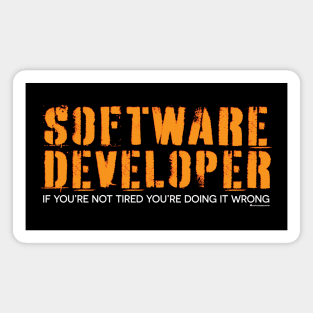 SOFTWARE DEVELOPER IF YOU'RE NOT TIRED Magnet